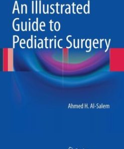 An Illustrated Guide to Pediatric Surgery (PDF)