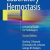 Laboratory Hemostasis: A Practical Guide for Pathologists, 2nd Edition