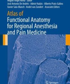 Atlas of Functional Anatomy for Regional Anesthesia and Pain Medicine: Human Structure, Ultrastructure and 3D Reconstruction Images