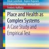 Place and Health as Complex Systems: A Case Study and Empirical Test (EPUB)