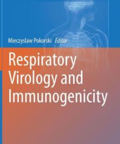 Respiratory Virology and Immunogenicity