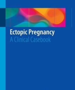 Ectopic Pregnancy: A Clinical Casebook (PDF)