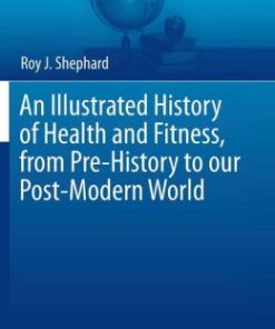 An Illustrated History of Health and Fitness, from Pre-History to our Post-Modern World (EPUB)