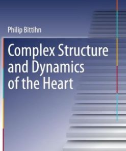 Complex Structure and Dynamics of the Heart