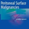 Peritoneal Surface Malignancies: A Curative Approach (EPUB)