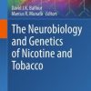 The Neurobiology and Genetics of Nicotine and Tobacco