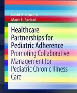 Healthcare Partnerships for Pediatric Adherence: Promoting Collaborative Management for Pediatric Chronic Illness Care (EPUB)