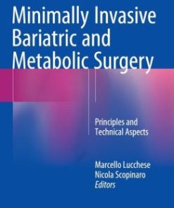 Minimally Invasive Bariatric and Metabolic Surgery: Principles and Technical Aspects (PDF)