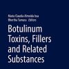 Botulinum Toxins, Fillers and Related Substances (Clinical Approaches and Procedures in Cosmetic Dermatology (4)) (PDF)