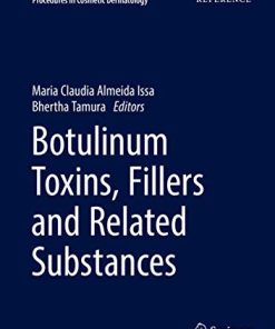 Botulinum Toxins, Fillers and Related Substances (Clinical Approaches and Procedures in Cosmetic Dermatology (4)) (PDF)