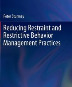 Reducing Restraint and Restrictive Behavior Management Practices (PDF)