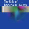 The Role of Bacteria in Urology (PDF)