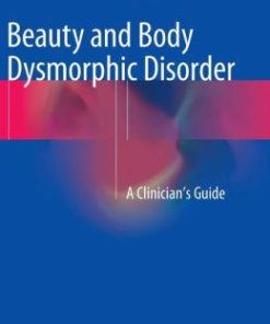 Beauty and Body Dysmorphic Disorder: A Clinician’s Guide (PDF)