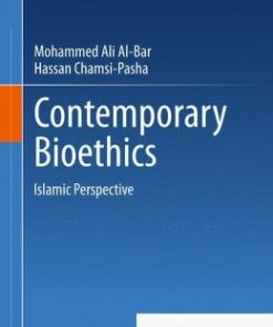 Contemporary Bioethics: Islamic Perspective