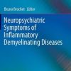 Neuropsychiatric Symptoms of Inflammatory Demyelinating Diseases (EPUB)