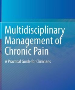 Multidisciplinary Management of Chronic Pain: A Practical Guide for Clinicians (PDF)