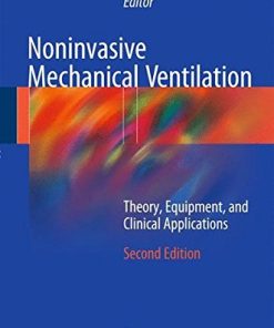 Noninvasive Mechanical Ventilation: Theory, Equipment, and Clinical Applications