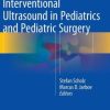 Diagnostic and Interventional Ultrasound in Pediatrics and Pediatric Surgery