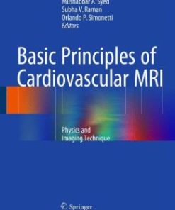 Basic Principles of Cardiovascular MRI: Physics and Imaging Techniques (PDF)