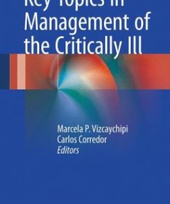 Key Topics in Management of the Critically Ill