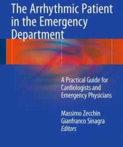 The Arrhythmic Patient in the Emergency Department: A Practical Guide for Cardiologists and Emergency Physicians (PDF)