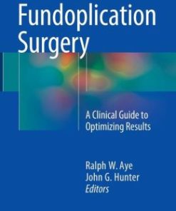 Fundoplication Surgery: A Clinical Guide to Optimizing Results (EPUB)