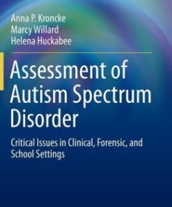 Assessment of Autism Spectrum Disorder: Critical Issues in Clinical, Forensic and School Settings (PDF)