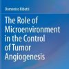 The Role of Microenvironment in the Control of Tumor Angiogenesis (PDF)