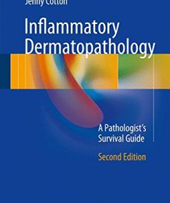 Inflammatory Dermatopathology: A Pathologist’s Survival Guide, 2nd Edition (EPUB)