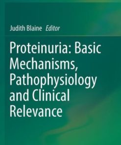 Proteinuria: Basic Mechanisms, Pathophysiology and Clinical Relevance (PDF)