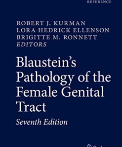 Blaustein’s Pathology of the Female Genital Tract (Springer Reference), 7th Edition (PDF)