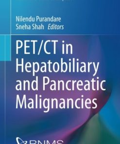 PET/CT in Hepatobiliary and Pancreatic Malignancies (Clinicians’ Guides to Radionuclide Hybrid Imaging) (PDF)