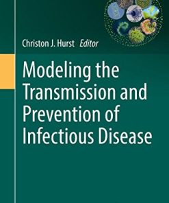 Modeling the Transmission and Prevention of Infectious Disease (Advances in Environmental Microbiology) (PDF)