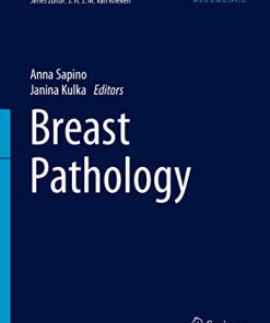Breast Pathology (Encyclopedia of Pathology) (PDF)