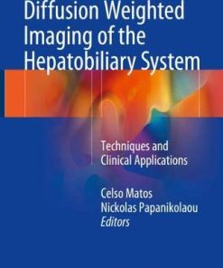 Diffusion Weighted Imaging of the Hepatobiliary System: Techniques and Clinical Applications (PDF)
