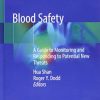 Blood Safety: A Guide to Monitoring and Responding to Potential New Threats (EPUB)