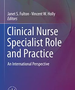 Clinical Nurse Specialist Role and Practice: An International Perspective (Advanced Practice in Nursing) (PDF)