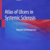 Atlas of Ulcers in Systemic Sclerosis: Diagnosis and Management (EPUB)