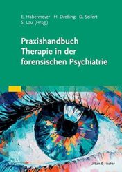 Praxishandbuch Therapie in der Forensischen Psychiatrie und Psychologie 2021 EPUB + Converted PDF