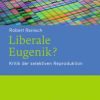 Liberale Eugenik? (PDF)