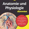 Anatomie und Physiologie für Dummies (Für Dummies) (EPUB)