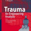 Trauma – An Engineering Analysis: With Medical Case Studies Investigation (PDF)