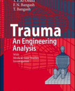 Trauma – An Engineering Analysis: With Medical Case Studies Investigation (PDF)