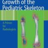 Growth of the Pediatric Skeleton: A Primer for Radiologists (PDF)