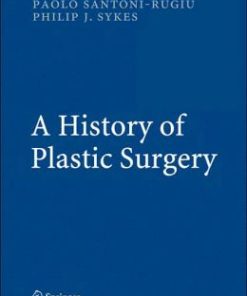 A History of Plastic Surgery (PDF)