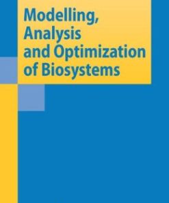 Modelling, Analysis and Optimization of Biosystems (PDF)