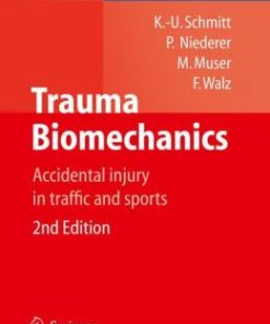 Trauma Biomechanics: Accidental injury in traffic and sports / Edition 2 (PDF)