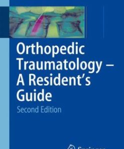 Orthopedic Traumatology – A Resident’s Guide / Edition 2 (PDF)