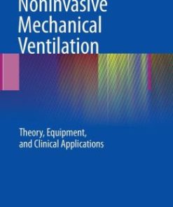 Noninvasive Mechanical Ventilation: Theory, Equipment, and Clinical Applications (PDF)