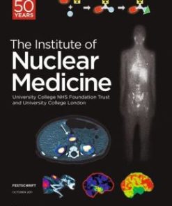 Festschrift – The Institute of Nuclear Medicine: 50 Years (PDF)